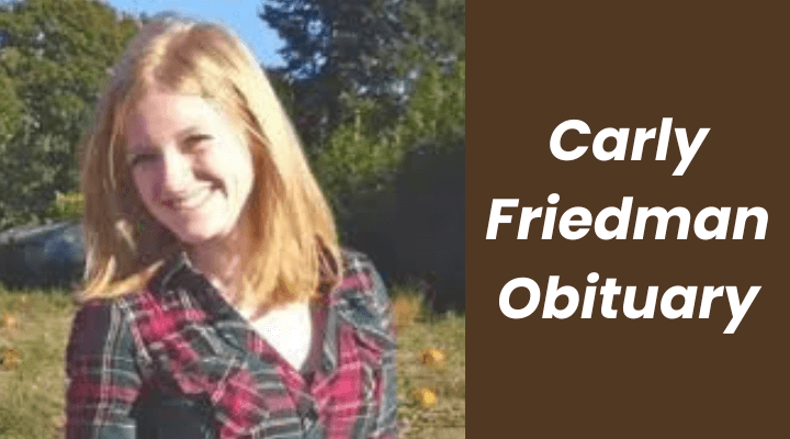 Carly Friedman Obituary