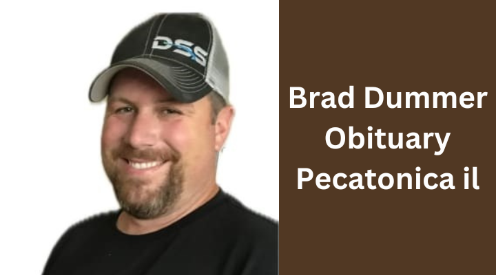 Brad Dummer Obituary Pecatonica il