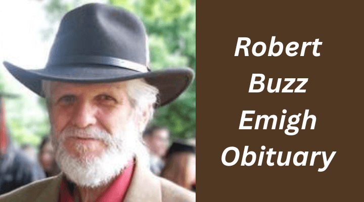 Robert Buzz Emigh Obituary